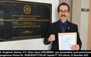 Soegiharto Santoso Perkuat Laporan dan Mohon Pengawasan Perkara No. 342/B/2025/PT.TUN.JKT., ke MA, KY, dan Bawas