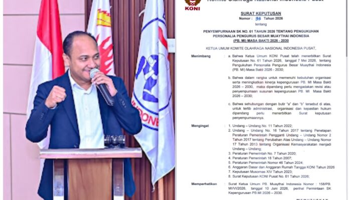 Terbitnya SK Penyempurnaan PB Muaythai Indonesia 2026–2030, Dr. Fachrul Razi Tegaskan Legalitas Kepengurusan di Bawah AA Lanyalla Mahmud Mattalitti dan Fokus Raih Prestasi Dunia