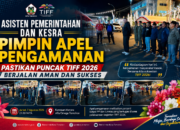Asisten Pemerintahan dan Kesra Pimpin Apel Pengamanan, Pastikan Puncak TIFF 2026 Berjalan Aman dan Sukses