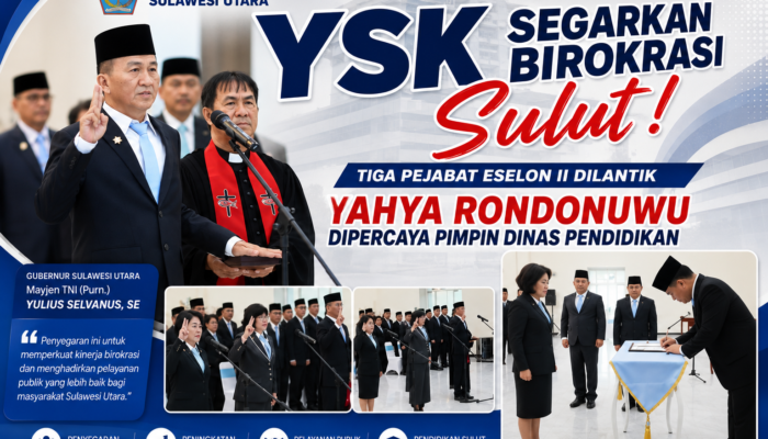 YSK Segarkan Birokrasi Sulut, Tiga Pejabat Eselon II Dilantik, Yahya Rondonuwu Dipercaya Pimpin Dinas Pendidikan