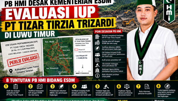 PB HMI Desak Kementerian ESDM Evaluasi IUP PT Tizar Tirzia Trizardi di Luwu Timur