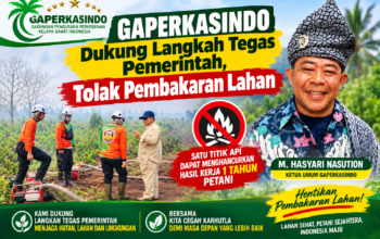 GAPERKASINDO Dukung Langkah Tegas Pemerintah, Tolak Pembakaran Lahan