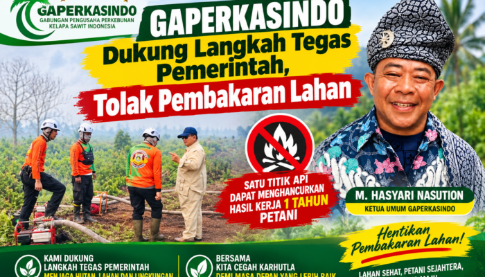 GAPERKASINDO Dukung Langkah Tegas Pemerintah, Tolak Pembakaran Lahan
