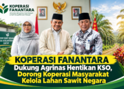 Koperasi FANANTARA Dukung Agrinas Hentikan KSO, Dorong Koperasi Masyarakat Kelola Lahan Sawit Negara