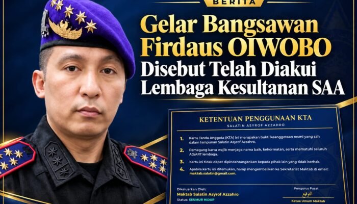 Gelar Bangsawan Firdaus OIWOBO Disebut Telah Diakui Lembaga Kesultanan SAA