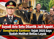 Suyudi Ario Seto Dilantik Jadi Kapolri, Soegiharto Santoso: Sejak 2025 Saya Sudah Melihat Beliau Layak